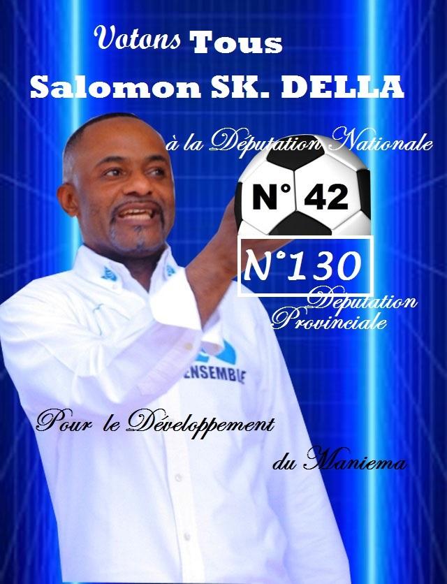 SK DELLA, Candidat Député National et Provincial à Kindu